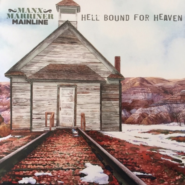 Manx Marriner Mainline - Hell Bound For Heaven