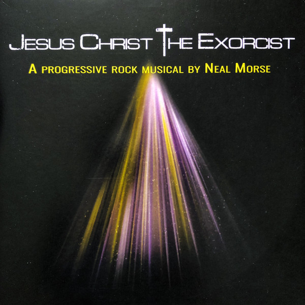 Neal Morse - Jesus Christ The Exorcist