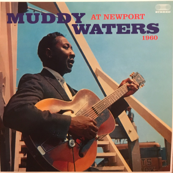 Muddy Waters - Muddy Waters At Newport 1960