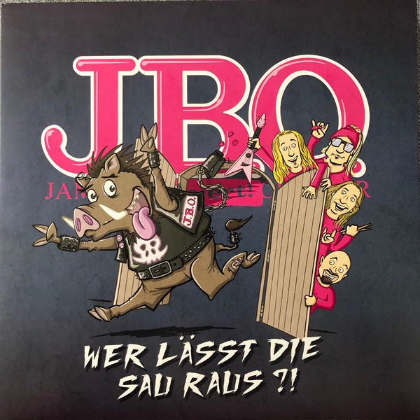 J.B.O. - Wer Lässt Die Sau Raus?!