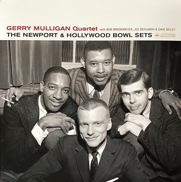 Gerry Mulligan Quartet, Bob Brookmeyer, Joe Benjamin, Dave Bailey - The Newport & Hollywood Bowl Sets