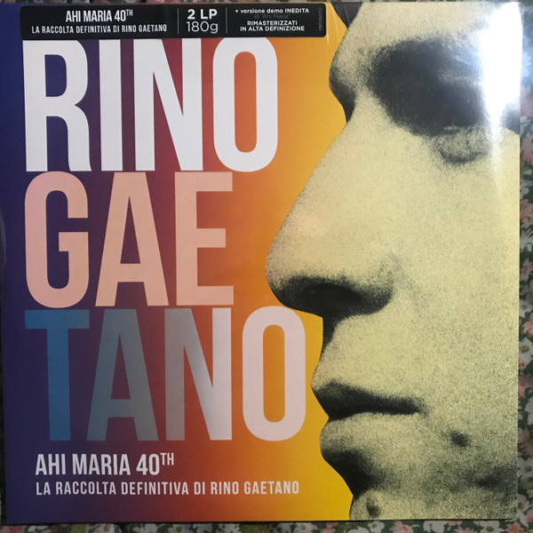 Rino Gaetano - Ahi Maria 40th - La Raccolta Definitiva Di Rino Gaetano