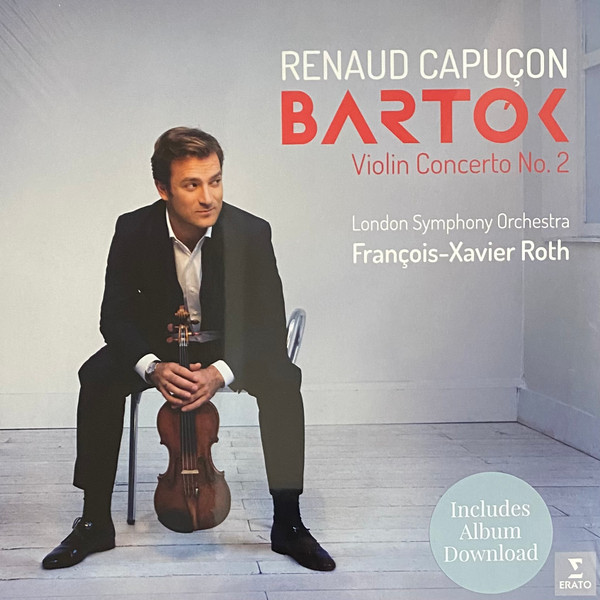 Béla Bartók, Renaud Capuçon, London Symphony Orchestra, François-Xavier Roth - Violin Concerto No. 2