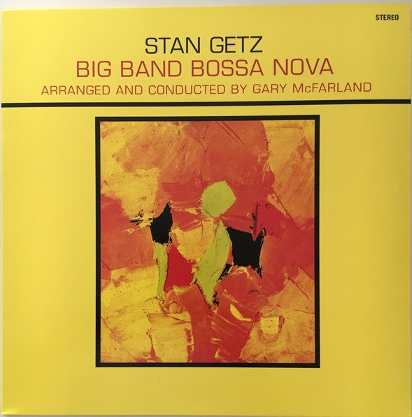 Stan Getz - Big Band Bossa Nova