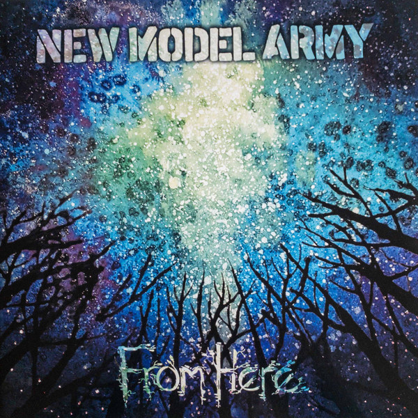 New Model Army - From Here