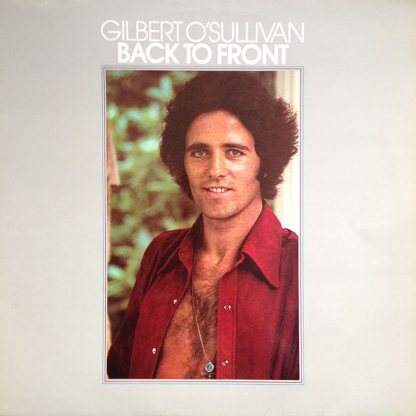 Gilbert O'Sullivan - Back To Front