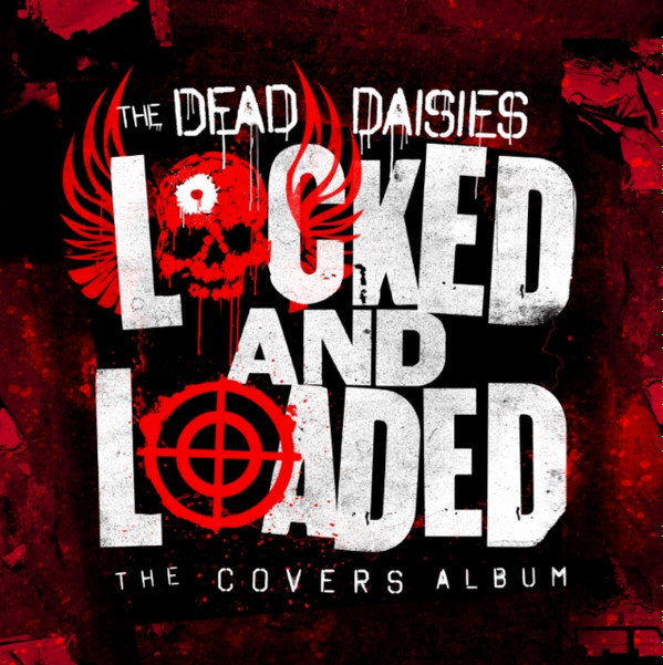 The Dead Daisies - Locked And Loaded (The Covers Album)