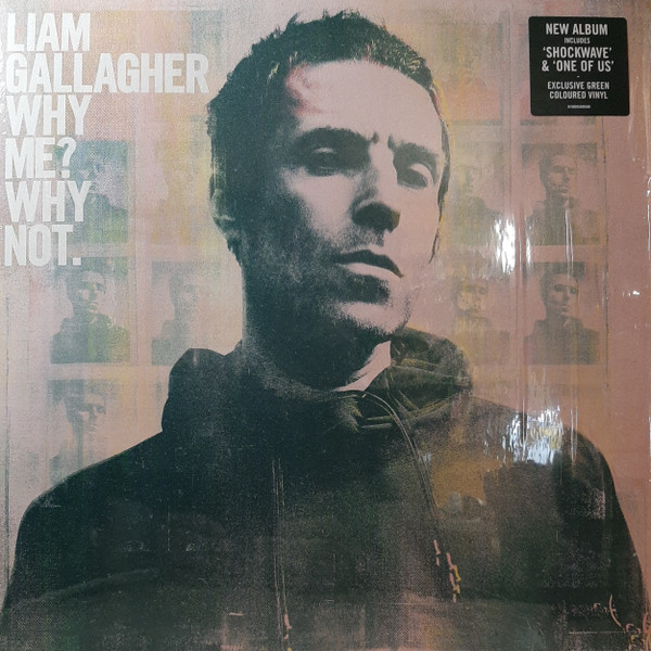 Liam Gallagher - Why Me? Why Not.