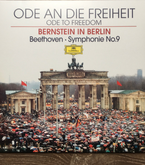 Leonard Bernstein, Ludwig van Beethoven - Ode An Die Freiheit = Ode To Freedom (Bernstein In Berlin) - Symphonie No.9