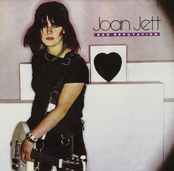 Joan Jett - Bad Reputation