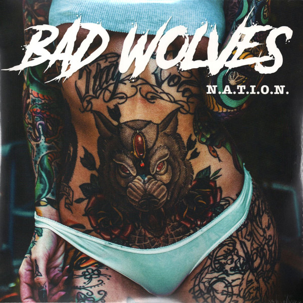 Bad Wolves - N.A.T.I.O.N.