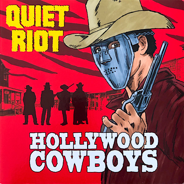 Quiet Riot - Hollywood Cowboys