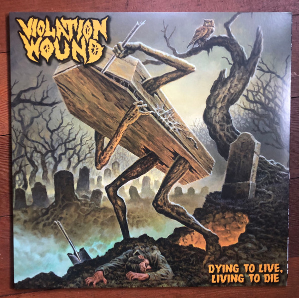 Violation Wound - Dying To Live Living To Die