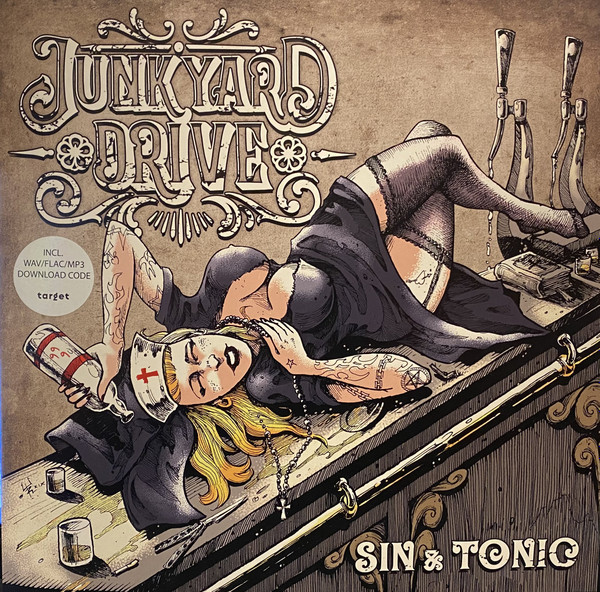 Junkyard Drive - Sin & Tonic