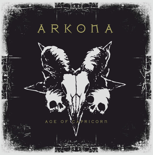 Arkona - Age Of Capricorn