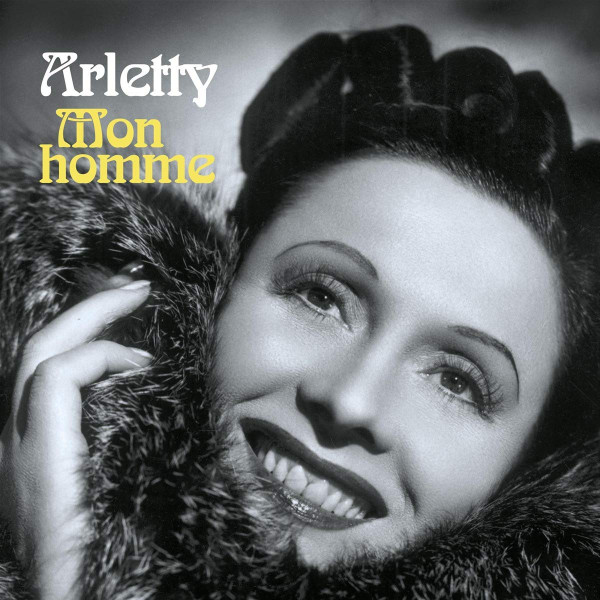 Arletty - Mon Homme