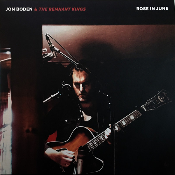 Jon Boden & The Remnant Kings - Rose In June