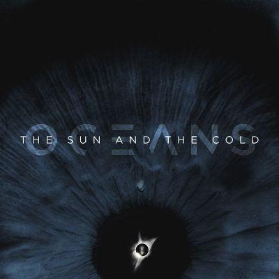 Oceans (13) - The Sun And The Cold