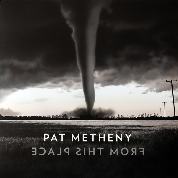 Pat Metheny - From This Place