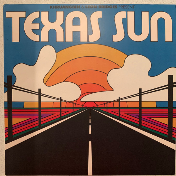 Khruangbin, Leon Bridges - Texas Sun