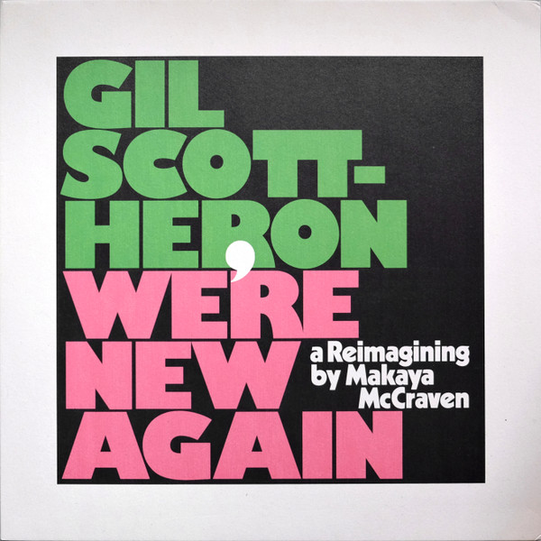 Gil Scott-Heron, Makaya McCraven - We're New Again (A Reimagining By Makaya McCraven)