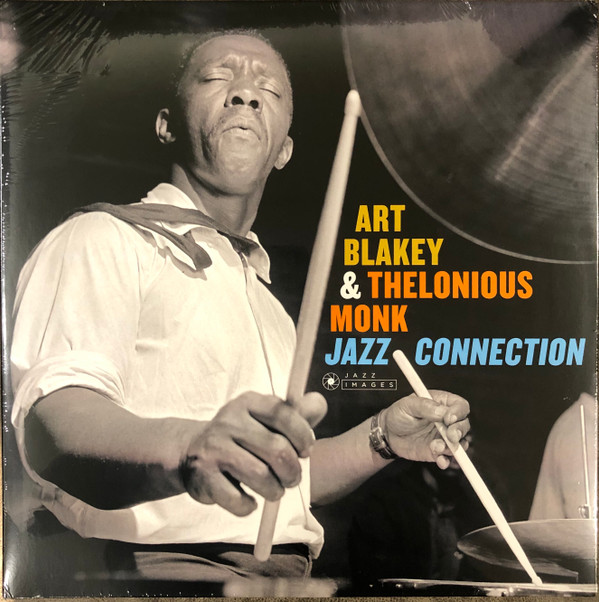 Art Blakey, Thelonious Monk - Jazz Connection