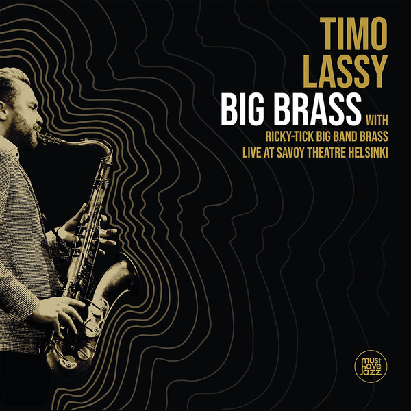 Timo Lassy, Ricky-Tick Big Band Brass - Big Brass (Live At Savoy Theatre Helsinki)