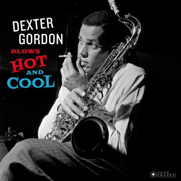 Dexter Gordon - Dexter Blows Hot And Cool