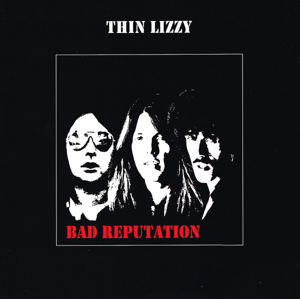 Thin Lizzy - Bad Reputation