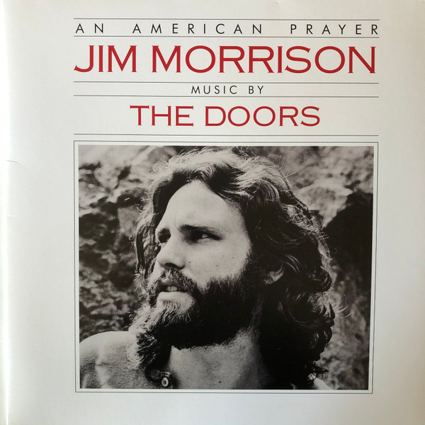 Jim Morrison, The Doors - An American Prayer - Music By The Doors