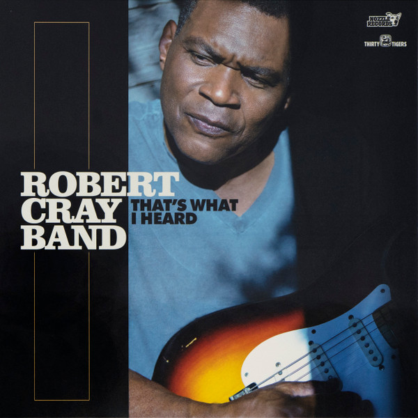 The Robert Cray Band - That's What I Heard