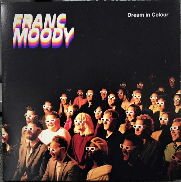 Franc Moody - Dream In Colour