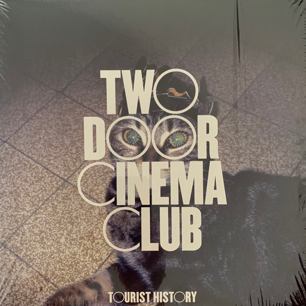 Two Door Cinema Club - Tourist History