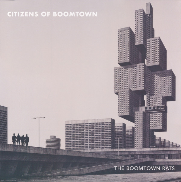 The Boomtown Rats - Citizens Of Boomtown