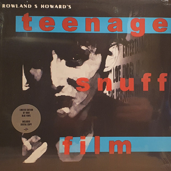 Rowland S. Howard - Teenage Snuff Film