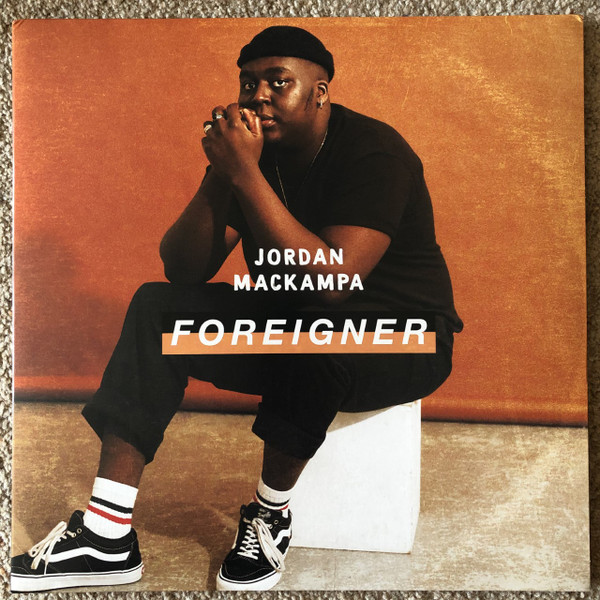 Jordan Mackampa - Foreigner