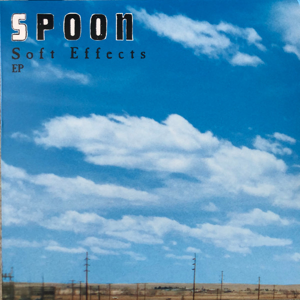 Spoon - Soft Effects EP