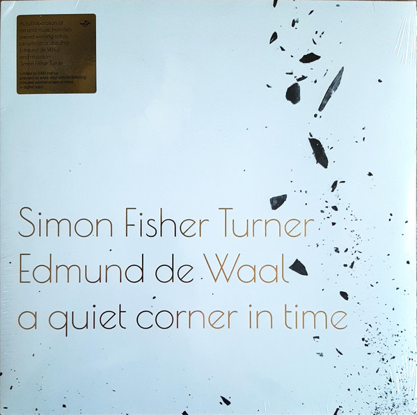 Simon Fisher Turner, Edmund de Waal - A Quiet Corner In Time