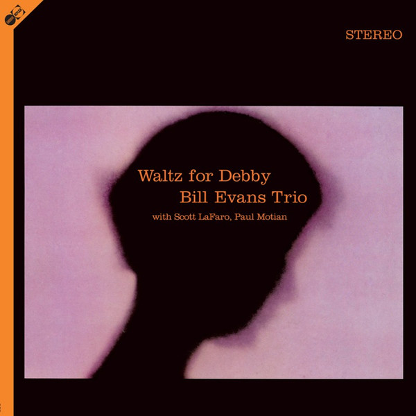 The Bill Evans Trio, Scott LaFaro, Paul Motian - Waltz For Debby