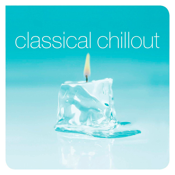 Various - Classical Chillout