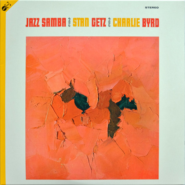 Stan Getz, Charlie Byrd - Jazz Samba