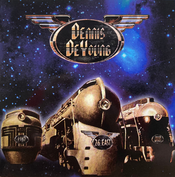 Dennis DeYoung - 26 East, Vol. 1