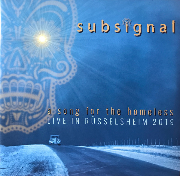 Subsignal - A Song For The Homeless Live In Rüsselsheim 2019