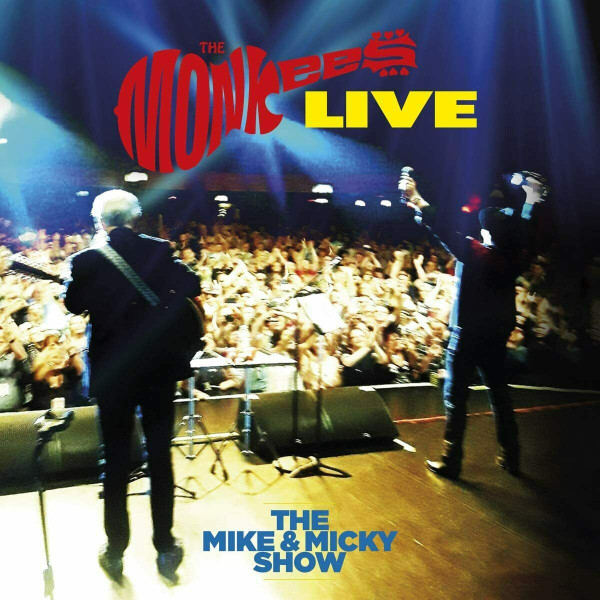 The Monkees - Live (The Mike & Micky Show)