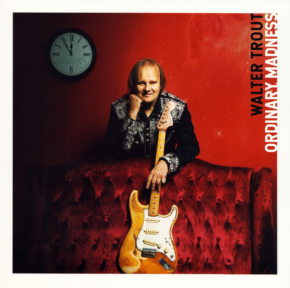 Walter Trout - Ordinary Madness