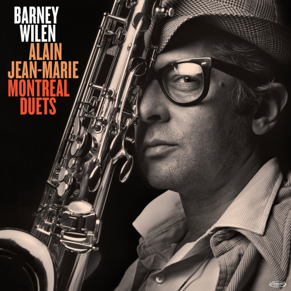 Barney Wilen, Alain Jean-Marie - Montreal Duets