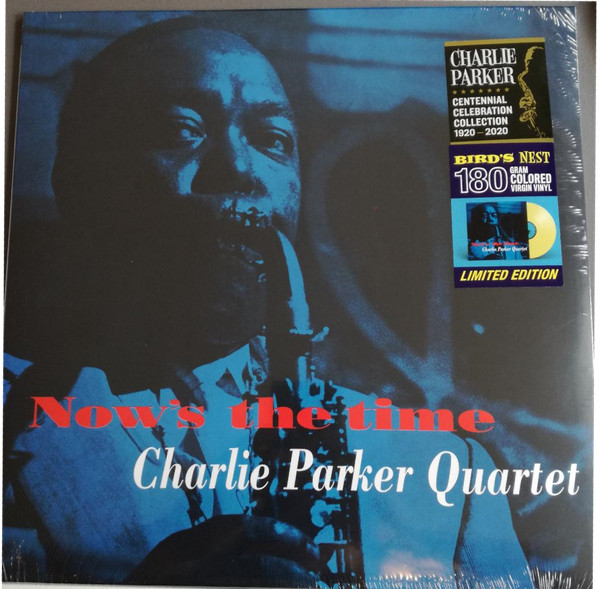 The Charlie Parker Quartet - Now's The Time