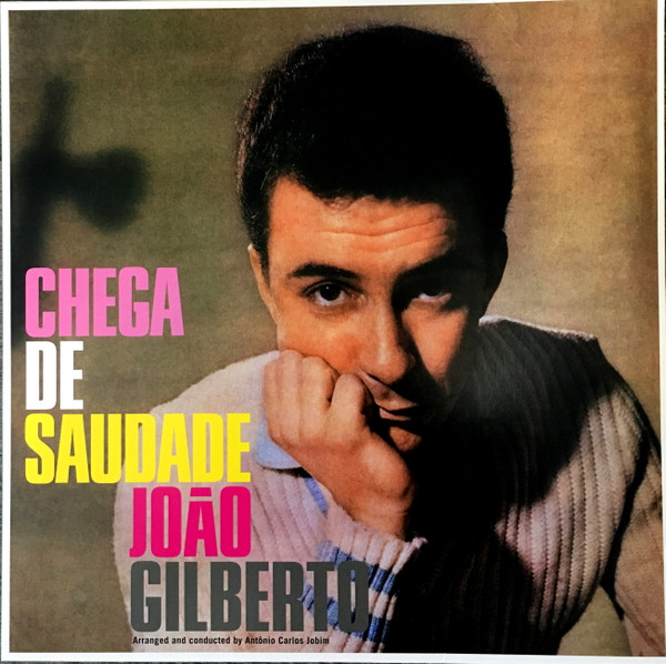 João Gilberto - Chega De Saudade