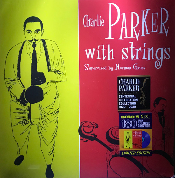 Charlie Parker With Strings - Charlie Parker With Strings