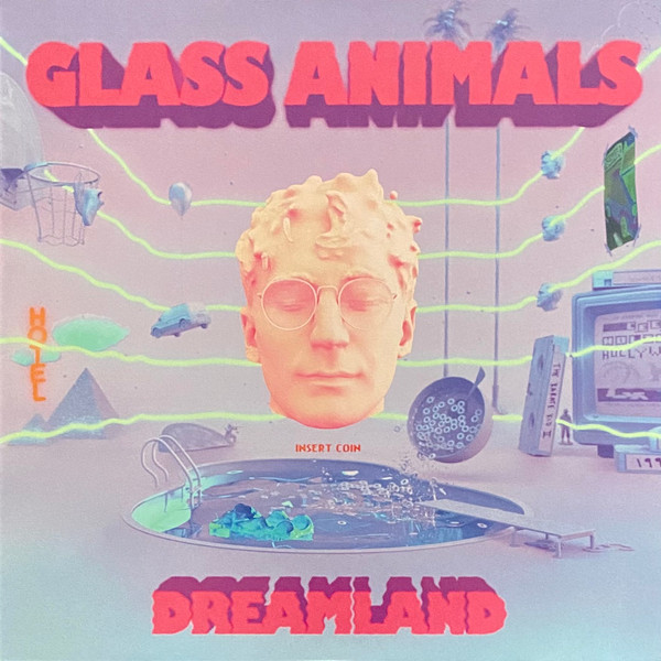 Glass Animals - Dreamland